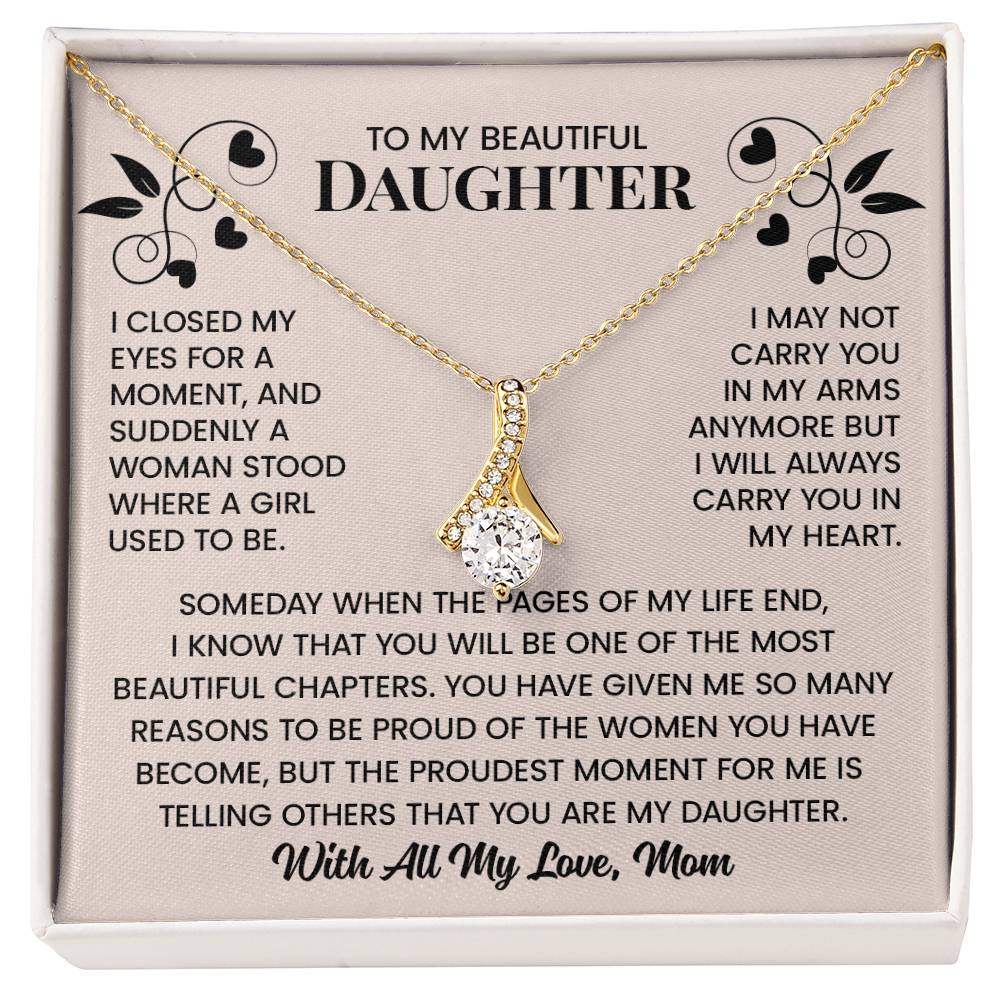 I May Not Carry You In My Arms Anymore - Mom to Daughter