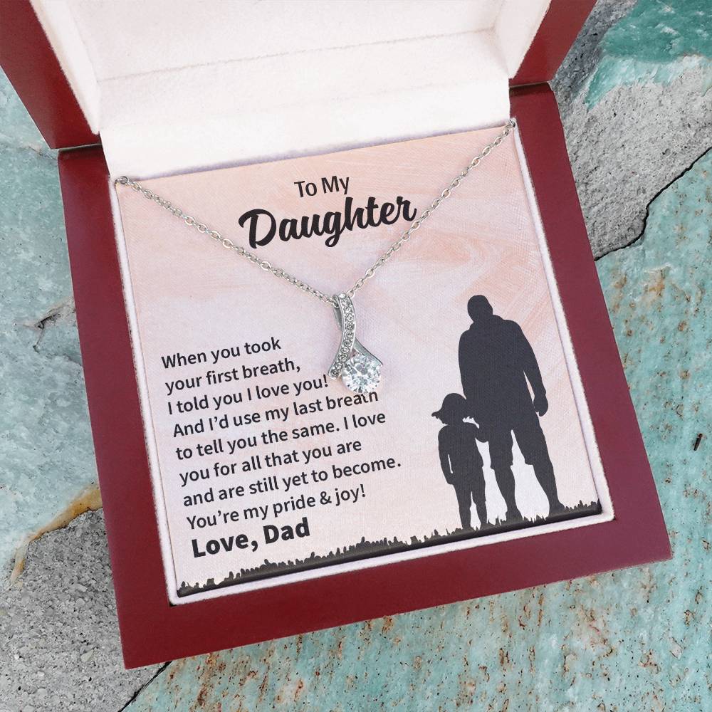 When you took your first breath -Dad To Daughter