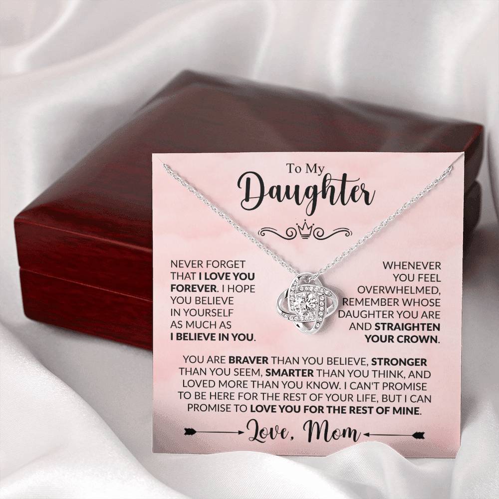 Never forget that I love - Mom to Daughter