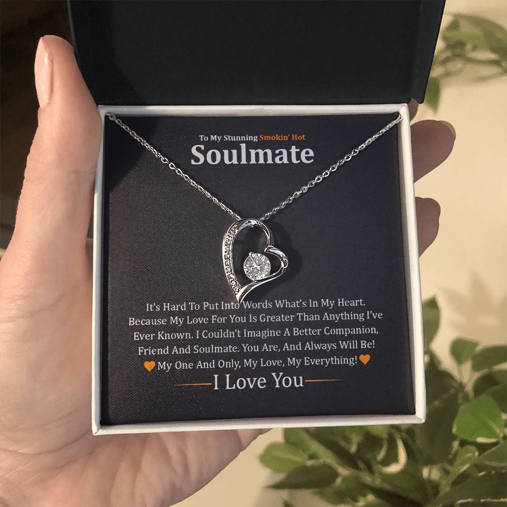 For Your Stunning Smokin'  Hot Soulmate 🥰