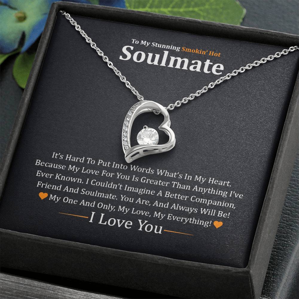 For Your Stunning Smokin'  Hot Soulmate 🥰