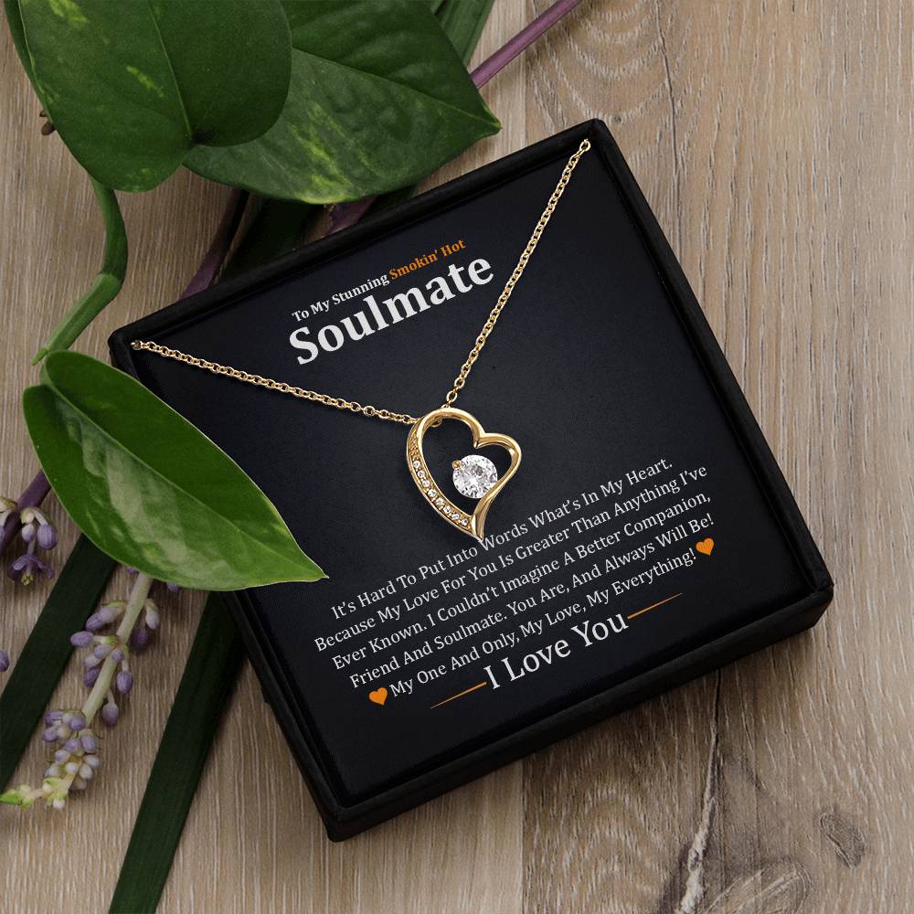 For Your Stunning Smokin'  Hot Soulmate 🥰