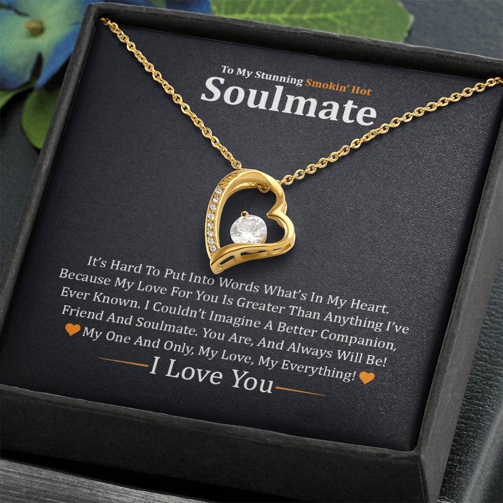 For Your Stunning Smokin'  Hot Soulmate 🥰